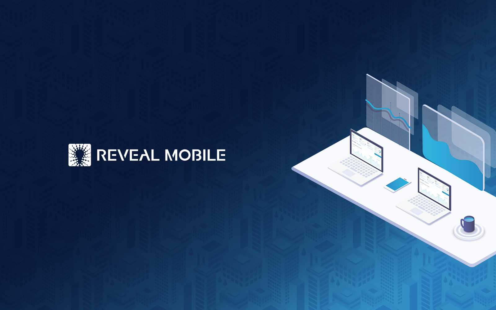 Reveal Mobile - Hero Image