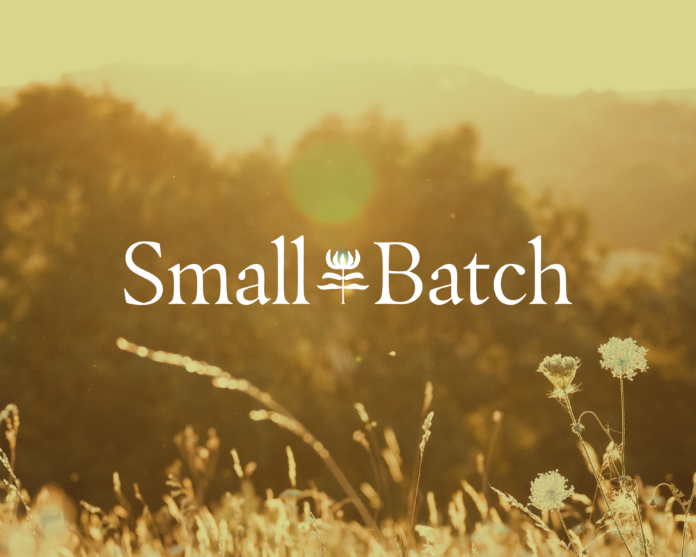 Small Batch