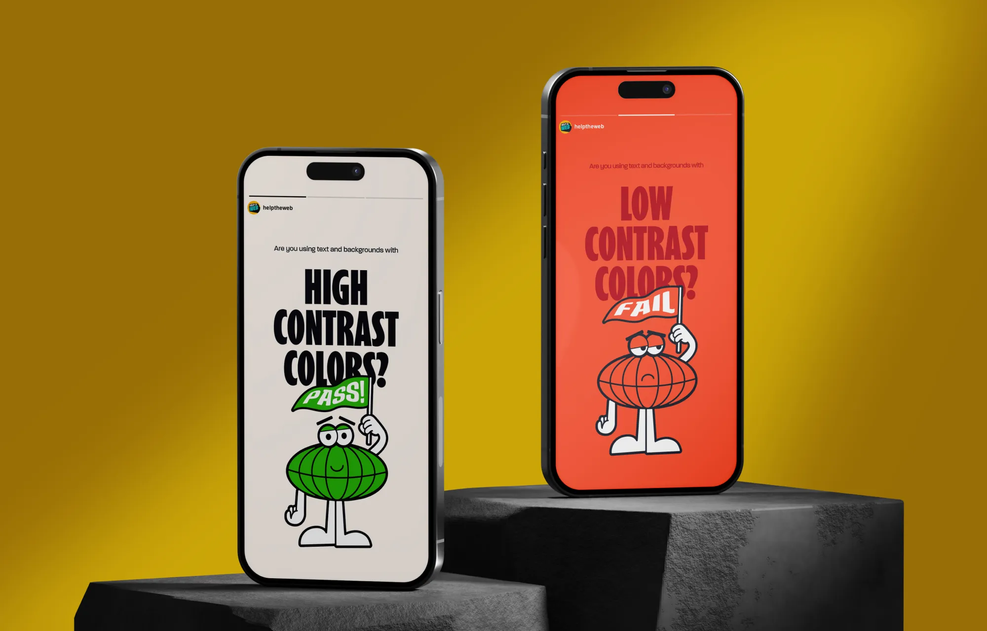 Two iPhone mockups showcasing Instagram story designs that give pointers on using High Contrast colors on the website for greater accessibility